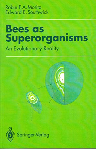 Bees as Superorganisms: An Evolutionary Reality 3662599139 Book Cover