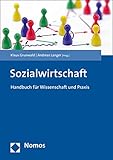 Sozialwirtschaft: Handbuch für Wissenschaft und Praxis