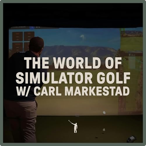 1103: The World of Simulator Golf with Carl Markestad
