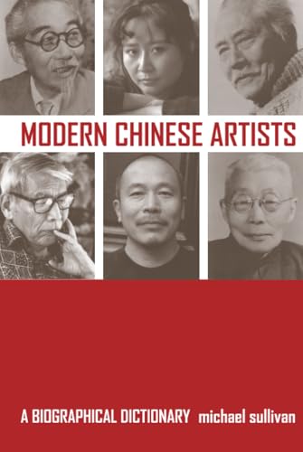 Modern Chinese Artists: A Biographical Dictionary