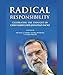 Radical Responsibility: Celebrating the Thought of Chief Rabbi Lord Jonathan Sacks