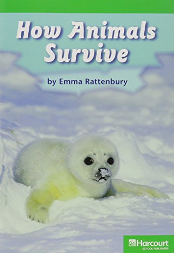How Animals Survive, Advanced Reader Grade 1: H... 0153513462 Book Cover