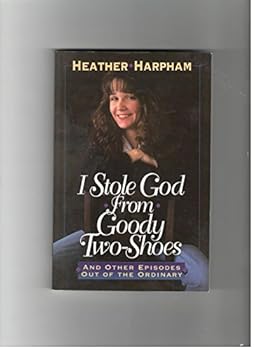 Paperback I Stole God from Goody Two-Shoes Book