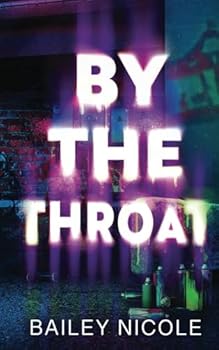 Paperback By The Throat: A Short Story (His Revelry) Book