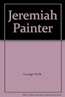 Jeremiah Painter B000LVBM14 Book Cover