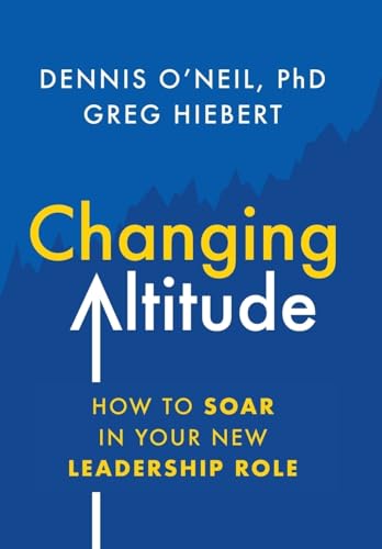 Changing Altitude: How to Soar in Your New Leadership Role