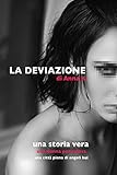 Photo Gallery la deviazione Photo Gallery la deviazione