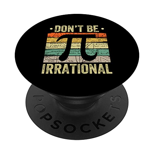 Pi Day Vintage Math Teacher Nerd Don't be Irrational PI PopSockets Swappable PopGrip, Black