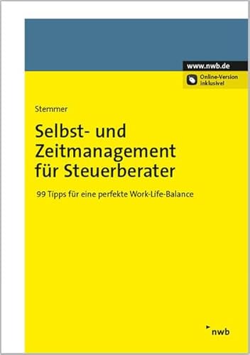 Selbst- und Zeitmanagement für Steuerberater: 99