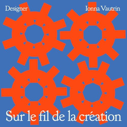 Couverture de Ionna Vautrin, designer