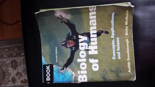 Biology of Humans: Concepts, Applications, and Issues (4th Edition)