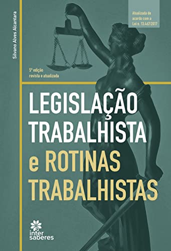 Legislação trabalhista e rotinas trabalhistas - Alcantara, Silvano Alves