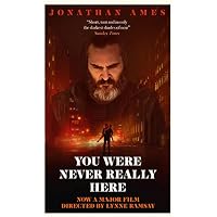 You Were Never Really Here (Film Tie-in)
