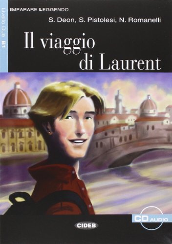 Télécharger Il viaggio di Laurent (1CD audio) PDF