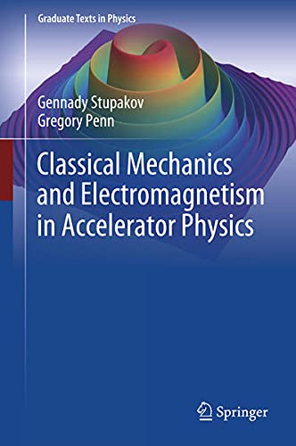 Buy Classical Mechanics and Electromagnetism in Accelerator Physics — BookShops.in