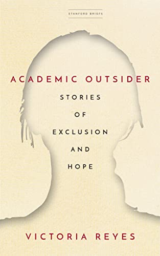 Academic Outsider: Stories Of Exclusion And Hope