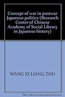 Concept of war in postwar Japanese politics 7801907361 Book Cover