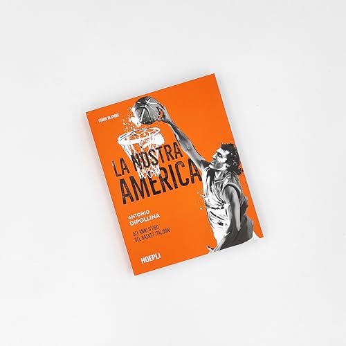 La Nostra America. Gli Anni D'oro Del Basket Italiano - 3