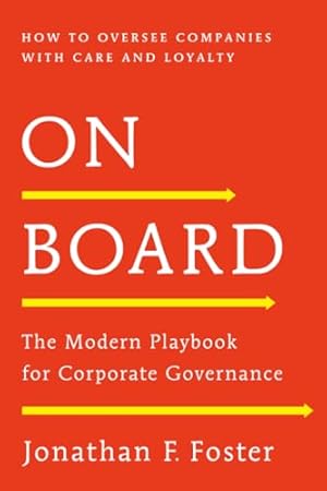 On Board: The Modern Playbook for Corporate Governance