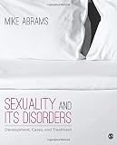 Sexuality and Its Disorders: Development, Cases, and Treatment