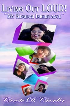 Paperback Living Out LOUD!: My Kingdom Inheritance! Book