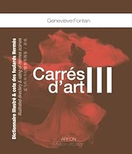 Download Carrés d'art : Dictionnaire illustré & cote des foulards Hermès Tome 3 PDF