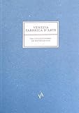 Venezia fabbrica d'arte tra collezionismo ed esportazione