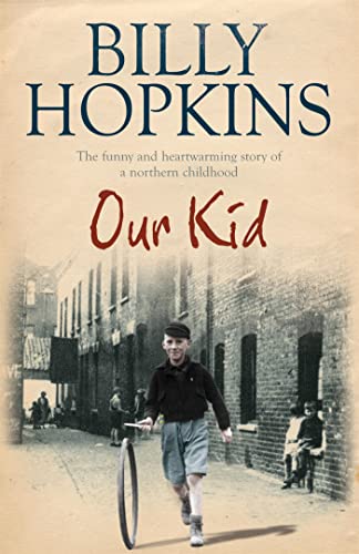 Our Kid (The Hopkins Family Saga, Book 3): The funny and heart-warming story of a northern childhood