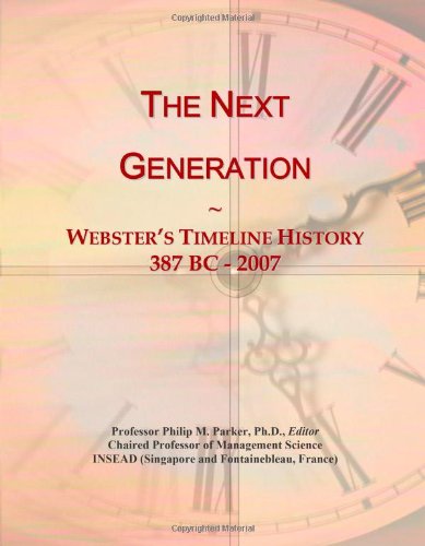 The Next Generation: Webster's Timeline History, 387 BC - 2007