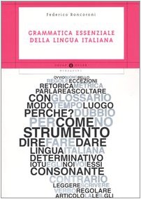 Grammatica essenziale della lingua italiana Grammatica essenziale della lingua italiana