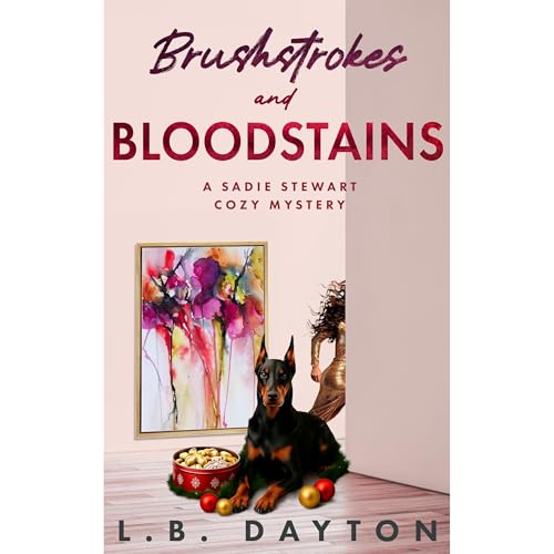 Brushstrokes and Bloodstains Audiolibro Por L.B. Dayton arte de portada