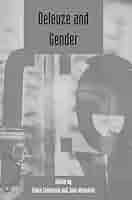 Deleuze and Gender: Deleuze Studies Volume 2: 2008