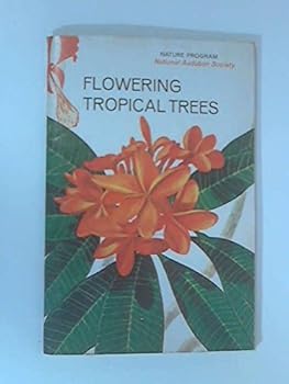 Paperback Flowering Tropical Trees (Nature program) Book