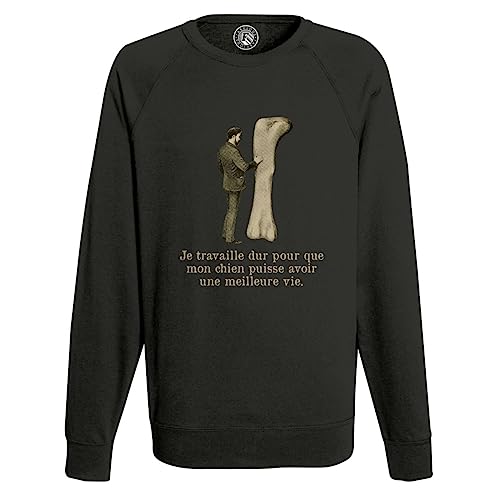 Sweat Shirt Homme Travailler Dur Chien Os Géant - Cadeau parfait maître