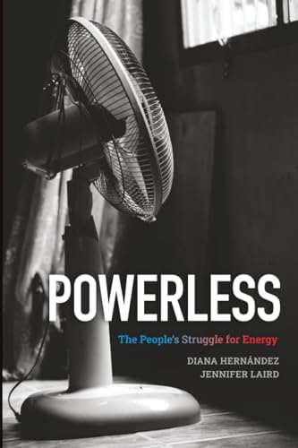 Powerless: The People's Struggle for Energy