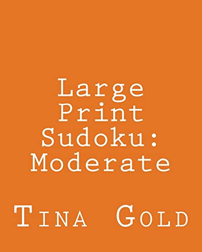 Large Print Sudoku: Moderate: Fun, Easy to Read Puzzles
