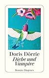 Diebe und Vampire (detebe) - Doris Dörrie