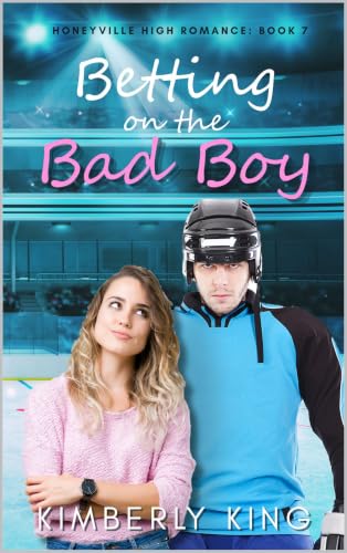 Betting on the Bad Boy (Honeyville High Romance Book 7) (English Edition)