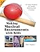 Making Musical Instruments with Kids: 67 Easy Projects for Adults Working with Children