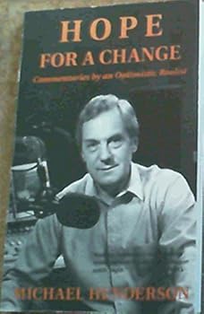 Hardcover Hope for a Change: Commentaries by an Optimistic Realist Book