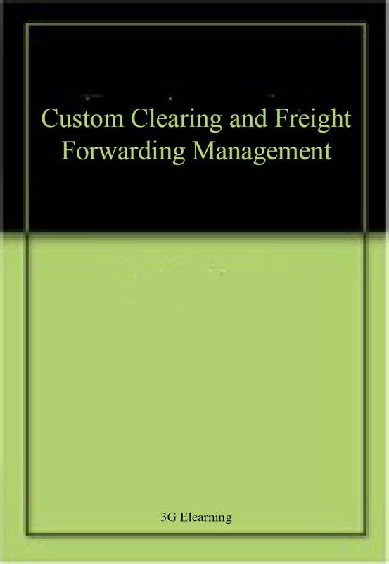 Buy Custom Clearing and Freight Forwarding Management โ BookShops.in