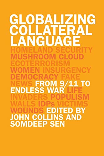 Globalizing Collateral Language: From 9/11 to Endless War (Studies in Security and International Affairs)