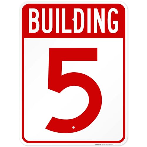 Building 5 Sign, 18x24 Inches, Rust Free .063 Aluminum, Fade Resistant, Made in USA