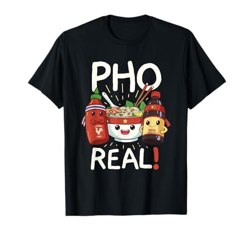 Jeu de mots drôle Pho Pho Real Vietnamese Pho Noodle Soup T-Shirt