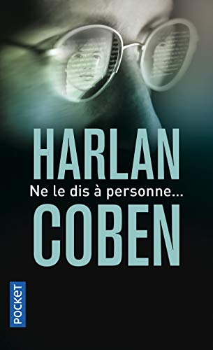 Ne le dis à personne... Ne le dis à personne...