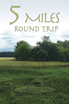 Paperback 5 Miles Round Trip: for Exercise and Quiet Inspiration Book