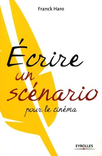 livre Ecrire un scénario pour le cinéma