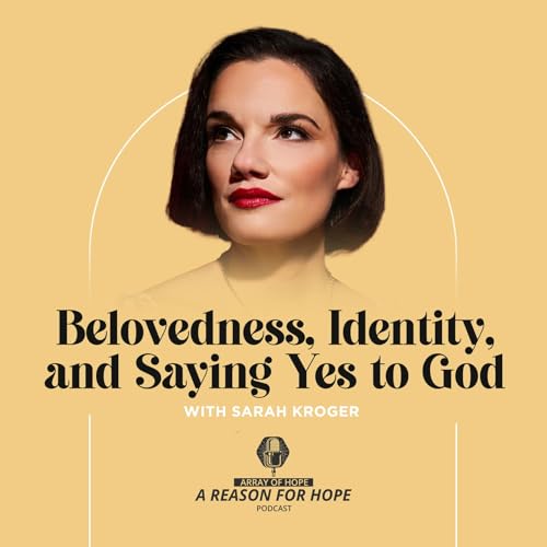 Belovedness, Identity, and Saying Yes to God