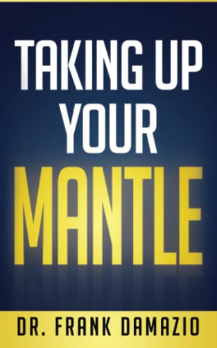 Taking Up Your Mantle