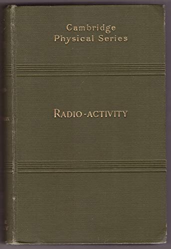 Radio-activity (Cambridge physical series) B000857RM6 Book Cover